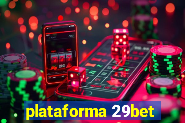 plataforma 29bet